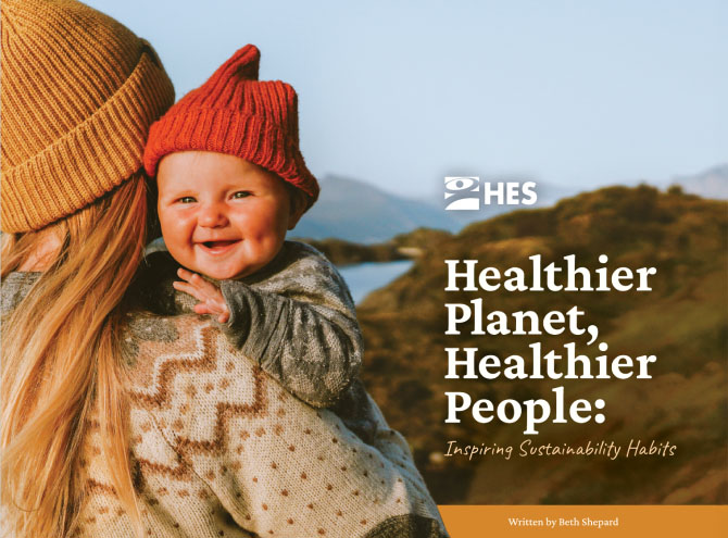 Healthier Planet, Healthier People: Inspiring Sustainability Habits