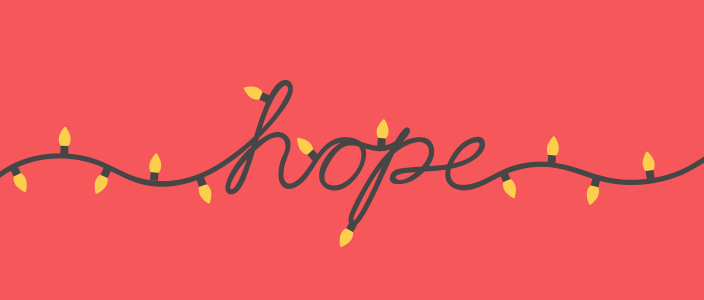 Deck the halls with hope
